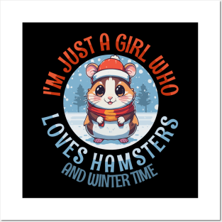 I'm Just a Girl Who Loves Hamsters and Wintertime Posters and Art